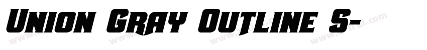 Union Gray Outline S字体转换